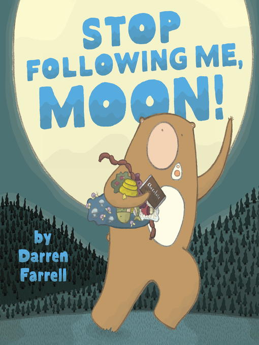 Title details for Stop Following Me, Moon! by Darren Farrell - Available